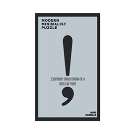 MODERN MINIMALIST PUZZLE: EVERYBODY SHOULD DREAM OF A BOSS LIKE YOU!