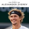 Ein Tribut an Alexander Zverev: Eine Biografie in Bildern