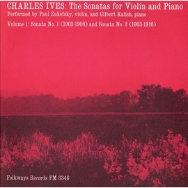 Charles Ives: Sonatas for Violin and Piano Vol. 1
