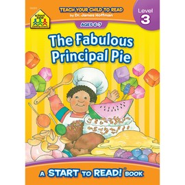 School Zone - The Fabulous Principal Pie, Start to Read!® Book Level 3 - Ages 6 to 7, Rhyming, Early Reading, Vocabulary, Simple Sentence Structure, and More (School Zone Start to Read!® Book Series)