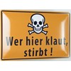 Tin Sign 20 x 30 cm Domed Wer hier klaut