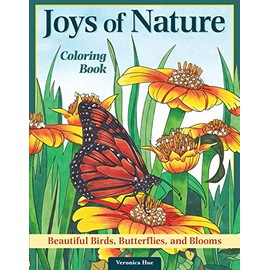 Joys of Nature Coloring Book: Beautiful Birds, Butterflies, and Blooms