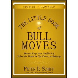 The Little Book of Bull Moves, Updated and Expanded: How to Keep Your Portfolio Up When the Market Is Up, Down, or Sideways