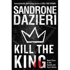 Kill the King: A Novel