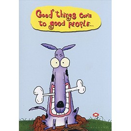 Good Things, Good People Funny Congratulations Card
