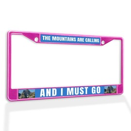 Fastasticdeals Metal Insert License Plate Frame The Mountains are Calling and I Must Go A Weatherproof Car Accessories Hot Pink 2 Holes Solid Insert