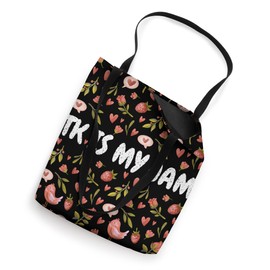 Transitional Kindergarten is My Jam Flowers Birds TK Teacher Tote Bag