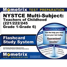 NYSTCE Multi-Subject: Teachers of Childhood (221/222/245 Grade 1-Grade 6) Flashcard Study System: NYSTCE Test Practice Questions & Exam Review for the ... Teacher Certification Examinations (Cards)