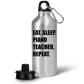 Art by Chelsydale Gifts Idea for Piano Teacher - Eat Sleep Repeat Water Bottle Tumbler Portable Drinkware - Music Lesson Subject Class Instructor Professor from Pianist Student Funny Cute Gag