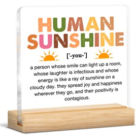 Human Sunshine Inspirational Gifts for Women Men, Thank You Appreciation Gifts for Teacher Friends Coworkers Employee Doctor Nurse Acrylic Plaque Desk Sign Decor Home Office Decor, 4 x 4 Inches