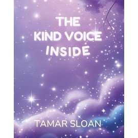 The Kind Voice Inside: A gentle social emotional story for children