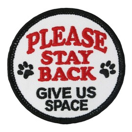 Please Stay Back Give Us Space – Service Dog Embroidered Patch - 2.5" Diameter (Hook Fastener)