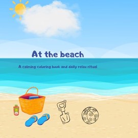At the beach: A calming coloring book and daily relax ritual