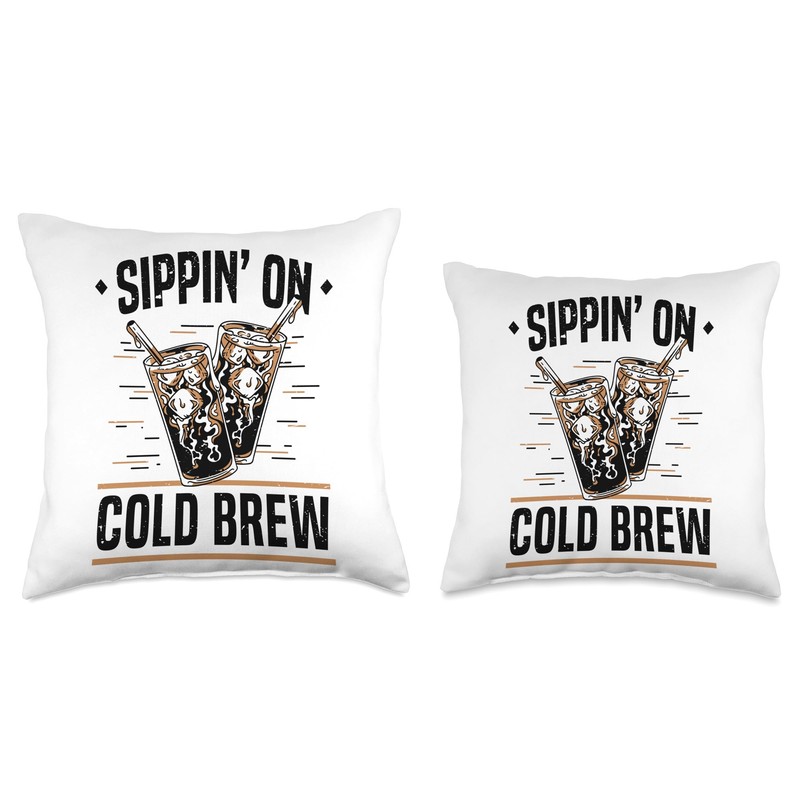 Sippin on Cold Brew Coffee Quote Iced Coffee Latte Caffeine