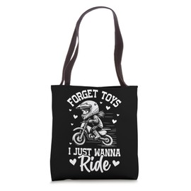 Dirt bike for girls Forget toys i just wanna ride dirtbike Tote Bag