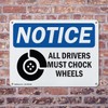(2 Pack) All Drivers Must Chock Wheels OSHA Notice Sign