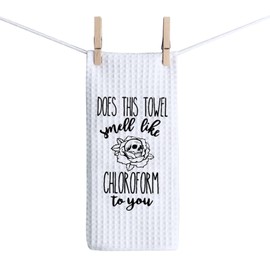 ZJXHPO Smell Like Chloroform to You Dish Towel Kitchen Towel Tea Towel Kitchen Decor Housewarming Gift (C-Chloroform Towel)