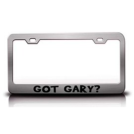 Custom Brother - GOT Gary? Family Name Metal Car SUV Truck License Plate Frame Ch g39