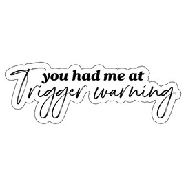 Trigger Warning Sticker, Book Sticker, Kindle Sticker, Dark Romance Sticker, Booksi Gift, Smutty, E-Reader, Library, Freadom, Inspired Book Sticker (3in)