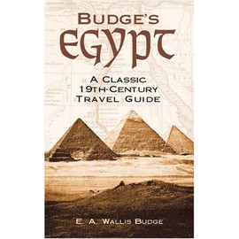 Budge's Egypt: A Classic 19th Century Travel Guide