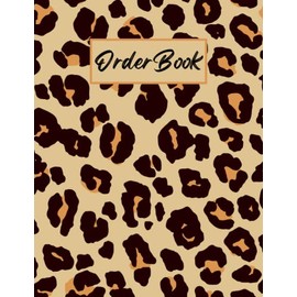 Order Book: Order Log Book For Small Businesses, Track Your Orders, Sales Log Book, Purchase Log Book. 121 Pages.