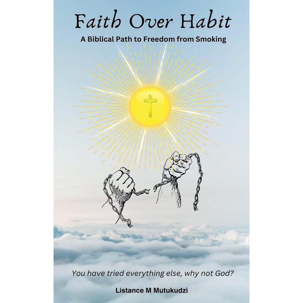 Faith Over Habit: A Biblical Path to Freedom from Smoking