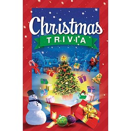 Christmas Trivia: (Anecdotes, Stories, and Fascinating Facts About Christmas)