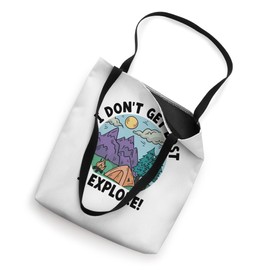I Don't Get Lost I Explore Camping Scouting Scouts Scout Tote Bag