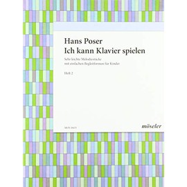 Ich kann Klavier spielen: Sehr leichte Melodiestücke mit einfachen Begleitformen für Kinder. Band 2. Klavier.