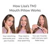Lisa's TMJ Mouth Pillow