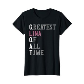 Greatest Lina of all time | GOAT | Lina T-Shirt