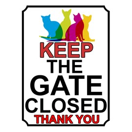 SHAWPRINT KEEP THE GATE CLOSED THANK YOU CAT THEME METAL SIGN 200MM X 150MM (196H1)