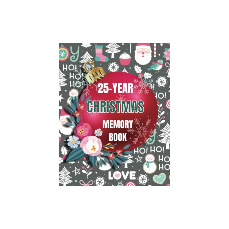 25-Year Christmas Memory Book: Christmas journal memories | A beautiful,