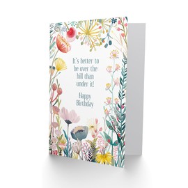 Artery8 Greeting Card Happy Flowers Better Over Hill Than Under Funny For Her Woman Wife Mum Gran Sister Birthday Card