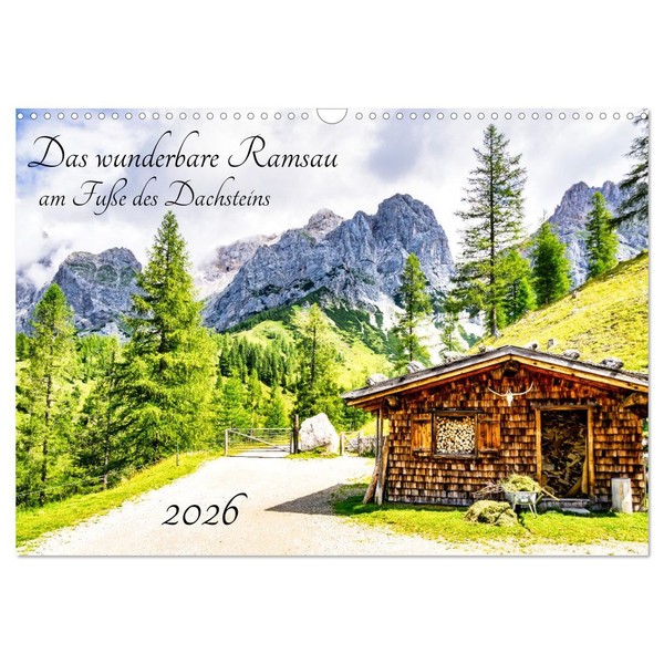 Das wunderbare Ramsau am Fuße des Dachsteins (Wandkalender 2026 DIN