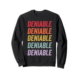 Deniable Sweatshirt