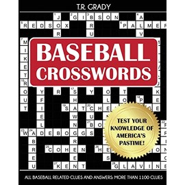 Baseball Crosswords: Test Your Knowledge of America's Pastime, All Baseball-Related Clues and Answers