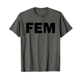 FEM T-Shirt