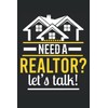 Need a realtor? Let's talk: realtor notebook