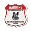 Warning This Property is Protected by Australian Silky Terrier (2