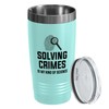 Detective Teal Edition Viking Tumbler 20oz - Solving crimes is
