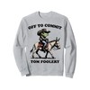Off To Commit Tom Foolery Funny Frog Riding Donkey Sweatshirt