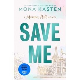 Save Me: A Maxton Hall Novel