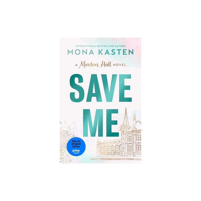 Save Me: A Maxton Hall Novel