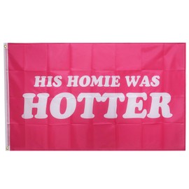 3x5 Feet His Homie Was Hotter Flag Pink Banner for Home Man Cave College Dorm Room Decor