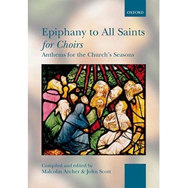 Epiphany to All Saints for Choirs: Paperback (. . . for Choirs Collections)