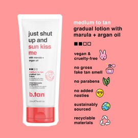 b.tan Gradual Self-Tanning Lotion | Just Shut Up and Sunkiss Me Self-Tanning Lotion for a Restoring, Medium Brown Skin Tone, with Marula and Argan Oil, Daily Use, Vegan, 236 ml