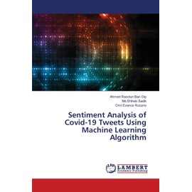Sentiment Analysis of Covid-19 Tweets Using Machine Learning Algorithm: DE