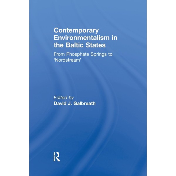 Contemporary Environmentalism in the Baltic States: From Phosphate Springs to
