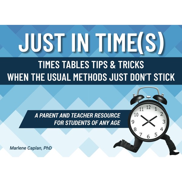 Just In Time(s): Times Tables Tips & Tricks When the